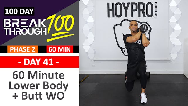 #41 - 60 Minute Lower Body + Butt Workout  - Breakthrough100