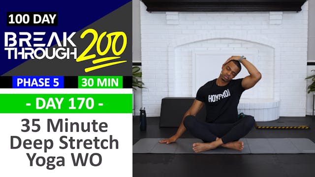 #170 - 30 Minute Deep Stretch Yoga & Recovery - Breakthrough200