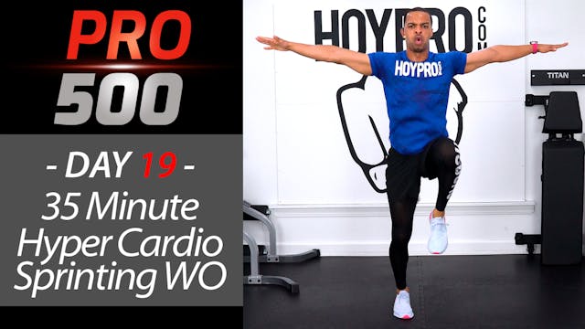 35 Minute Hyper Cardio Sprinting Workout - PRO 500 #19