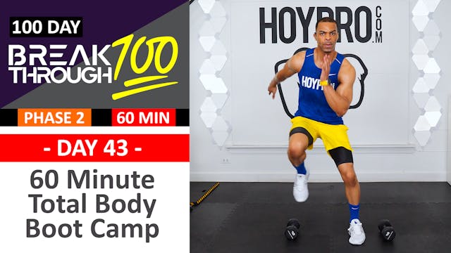 #43 - 60 Minute Total Body Boot Camp + Abs Workout - Breakthrough100