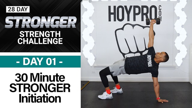 30 Minute STRONGER Total Body Strength Initiation - STRONGER #01