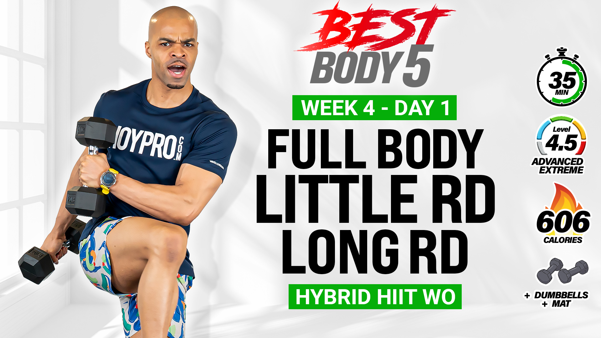 35 Minute Little Round Long Round Hybrid HIIT - BB5 W4: Day 1