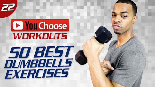 You Choose #22: 60 Minute 50 Best Dumbbell HIIT Exercises Workout