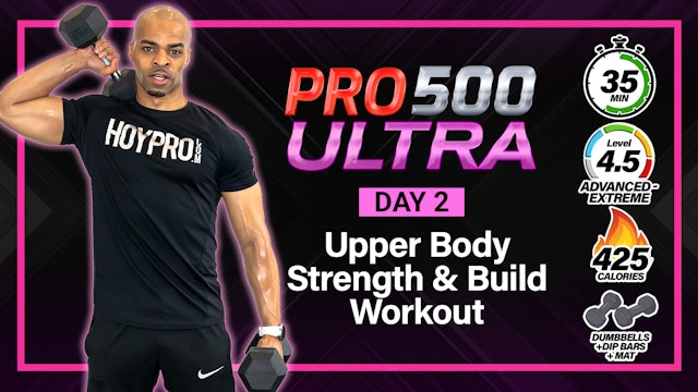 35 Minute Upper Body Strength & Build Workout - PRO 500 ULTRA #02