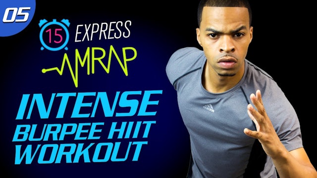 AMRAP #05: 15 Minute INTENSE Burpee HIIT Workout