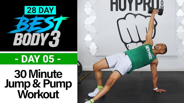 30 Minute Dumbbell Jump & Pump Workout w/ Abs - Best Body 3 #05