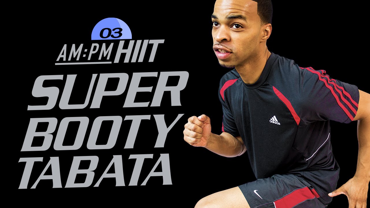 03PM - 30 Minute BOOTY Butt Cheeks Tabata Workout - AM/PM HIIT