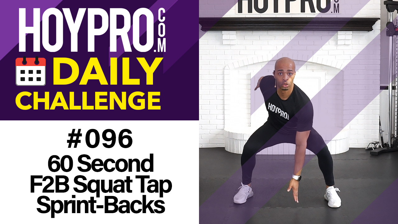 F2B Squat Tap Sprint-Backs - Daily Challenge #096