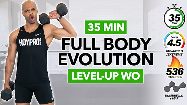 35 Minute Full Body Hybrid Evolution (Level-Up) Workout