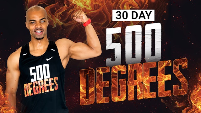 500 Degrees - 30 Day 35 Minute 500 Calorie Challenge