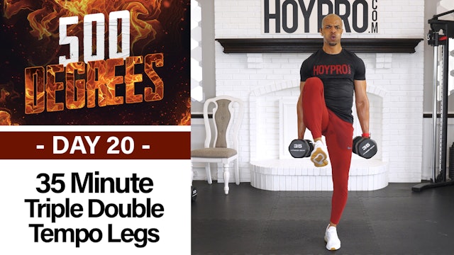 35 Minute Triple-Double Tempo Legs Workout - 500 Degrees #20