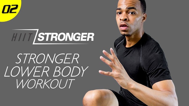 02 - 30 Minute STRONGER Lower Body Domination