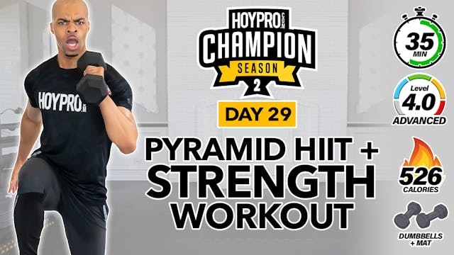 35 Minute Pyramid HIIT / Strength Sets Workout - CHAMPION S2 #29