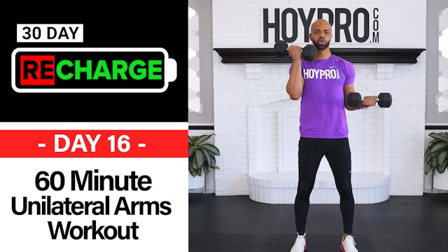 60 Minute Intermediate Unilateral Upper Body Workout - Recharge #16