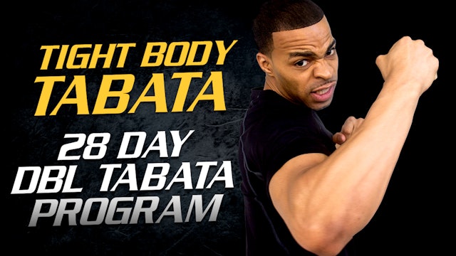 Tight Body Tabata 40 - 28 Day Double Tabata Workout Challenge (Classic - 2015)