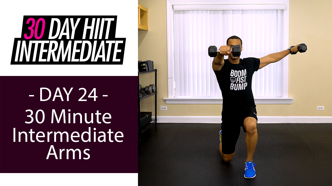 30 Minute Intermediate Arms Workout - Intermediate #24