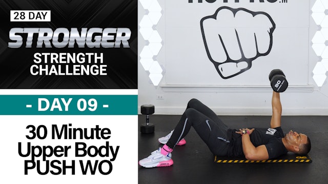 30 Minute Chest, Back, Shoulders & Tris Upper Body Workout - STRONGER #09