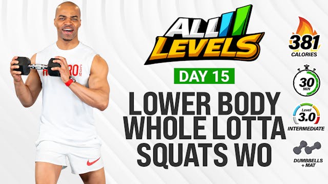30 Minute Whole Lotta Squats Lower Bo...