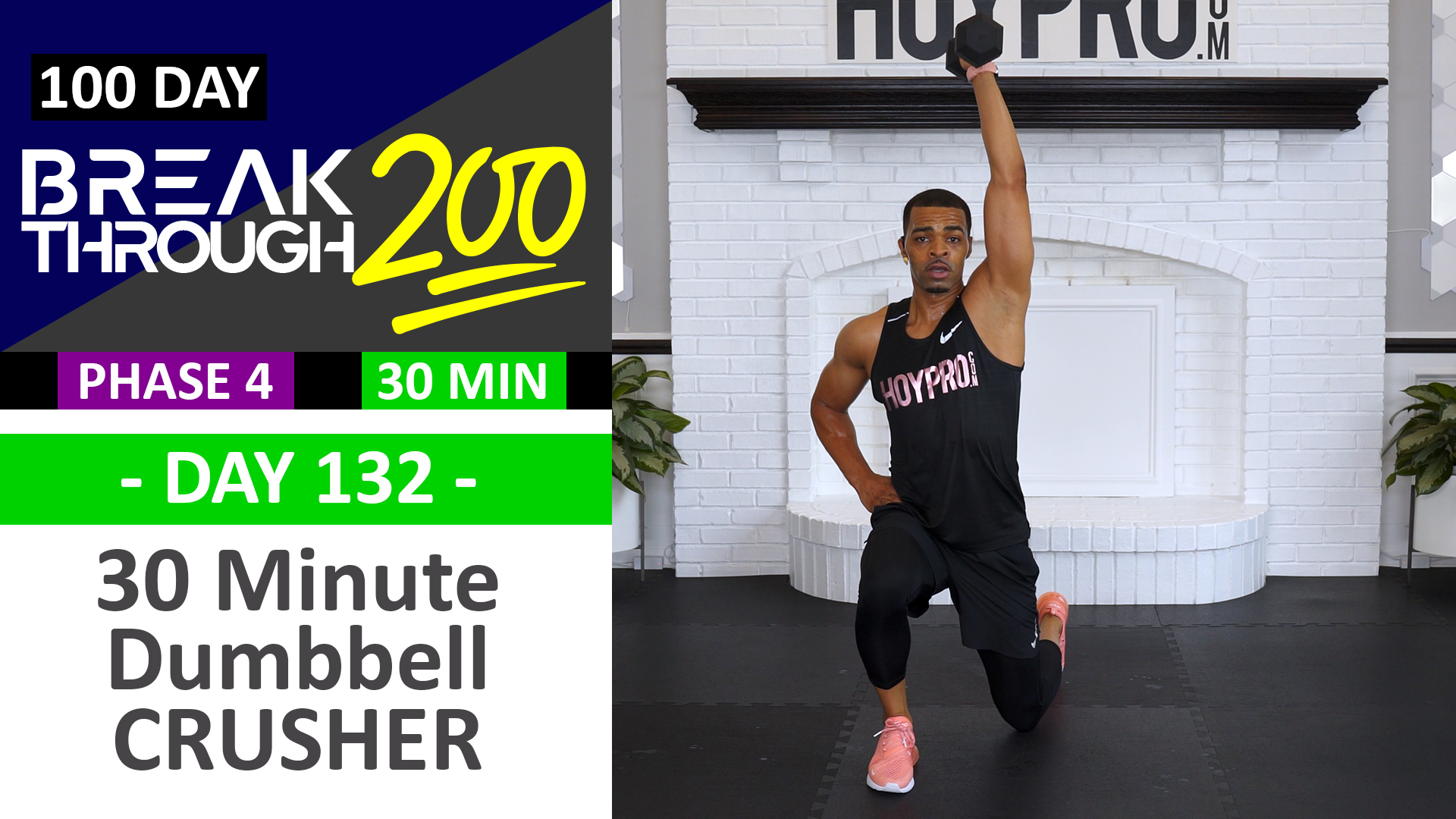 #132 - 30 Minute Full Body Dumbbell CRUSHER - Breakthrough200