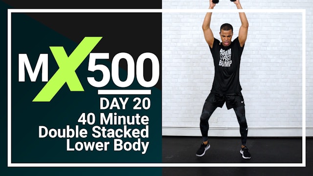 MX500 #20 - 40 Minute Lower Body Supersets