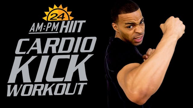 24AM - 30 Minute Full-Body Cardio Kic...