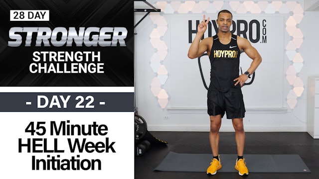 45 Minute HELL Week Initiation - Full Body EMOM Strength - STRONGER #22