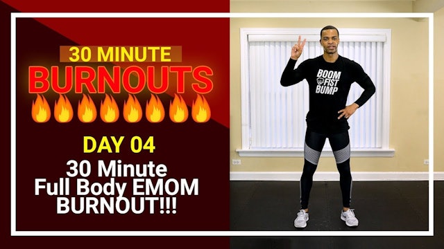 30 Minute Full Body EMOM BURNOUT!!! - 30 Minute BURNOUTS!!! #04