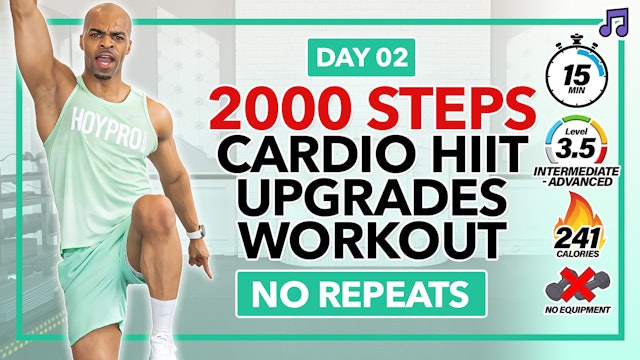 15 Minute Hi-Low Cardio Upgrades Workout - 2000 Steps #02 (Music)