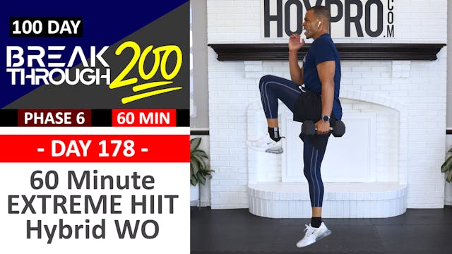 #178 - 60 Minute EXTREME Full Body Hybrid Workout - Breakthrough200