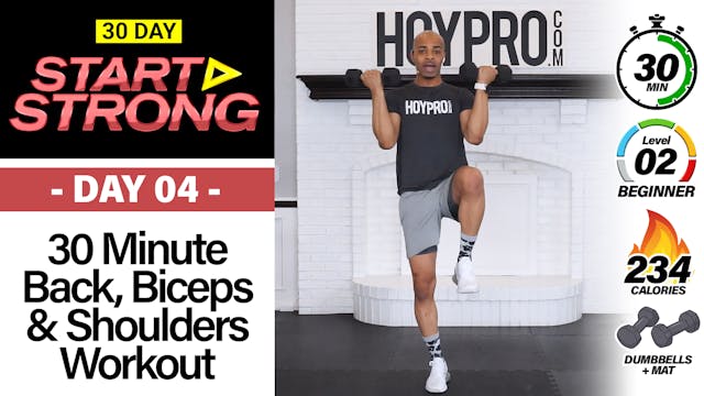 30 Min Beginner Back, Biceps, Shoulders & Anterior - START STRONG #04
