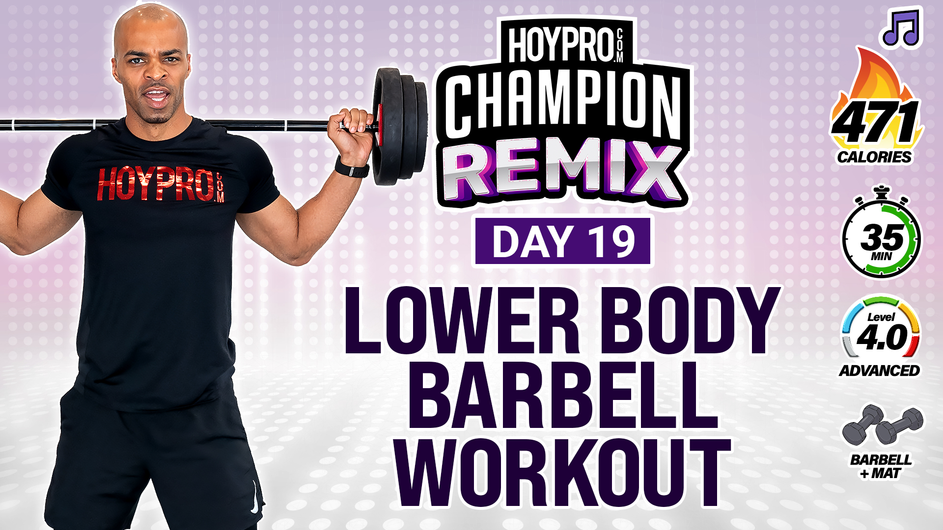 35 Minute Lower Body Barbell Pump Workout - Champion REMIX #19