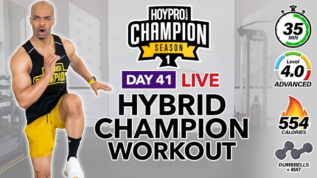 35 Minute LIVE Full Body Champion Workout - CHAMPION S1 #41
