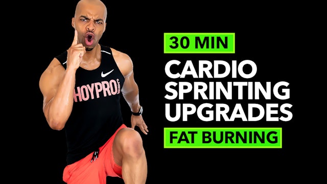 30 Minute Cardio Sprint Upgrades - At Home Running Workout