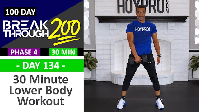 #134 - 30 Minute Advanced Lower Body Workout - Breakthrough200