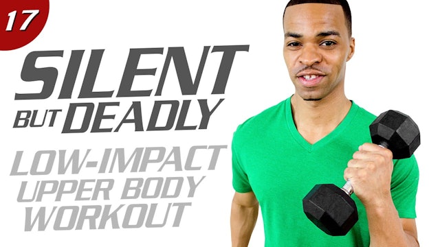 40 Minute Low Impact Brutal Arms Tabata - Silent But Deadly #17