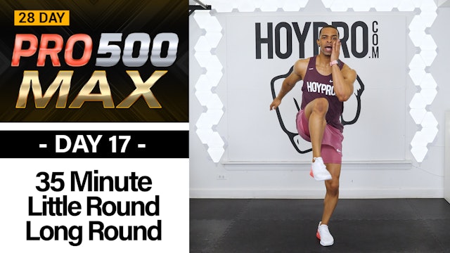 35 Minute Little Round Long Round Boot Camp - PRO 500 MAX #17