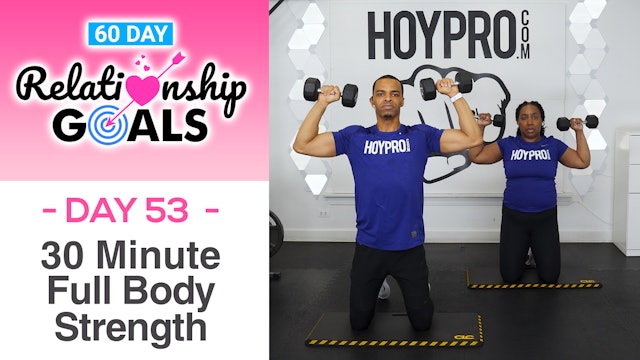 30 Minute UNITY Full Body Strength Workout - Relationship Goals #53
