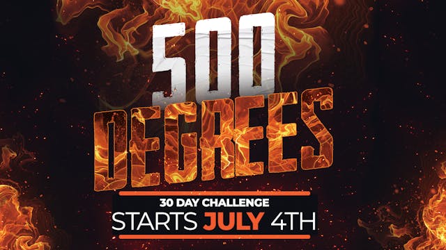 500 Degrees Starts July 4th