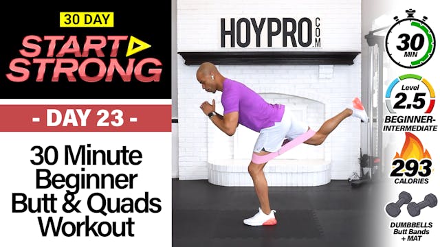 30 Minute Beginner Butt & Quads Workout (With Butt Bands) - START STRONG #23