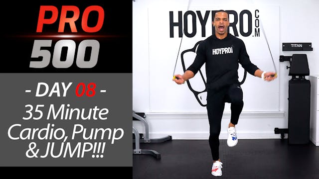 35 Minute Cardio, Pump, Jump and BURN!!! - PRO 500 #08