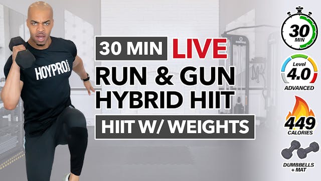 30 Minute LIVE Run & Gun Hybrid HIIT ...