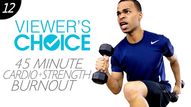 45 Minute HIIT + Strength Workout - Choice #12