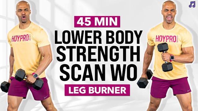 30 & 45 Minute Lower Body Strength Scan Workout