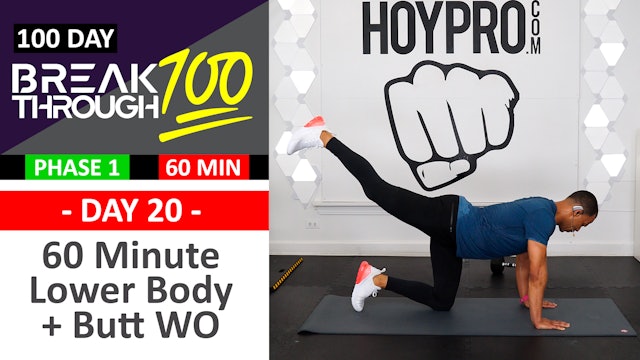 #20 - 60 Minute Lower Body Upgrades + Butt Workout - Breakthrough100