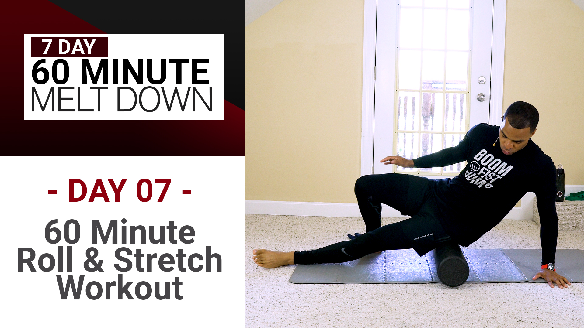 60 Minute Foam Roll & Deep Stretch - Melt Down #07