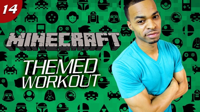 35 Minute Minecraft Themed Workout - Geek #14