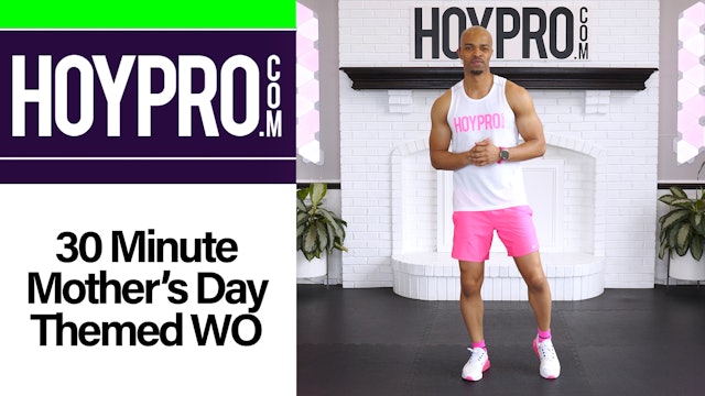 30 Minute Happy Mother's Day Themed Workout 2022