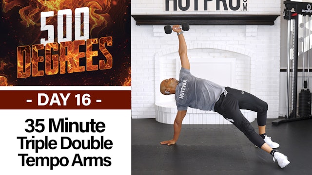 35 Minute Triple-Double Tempo Arm Workout - 500 Degrees #16