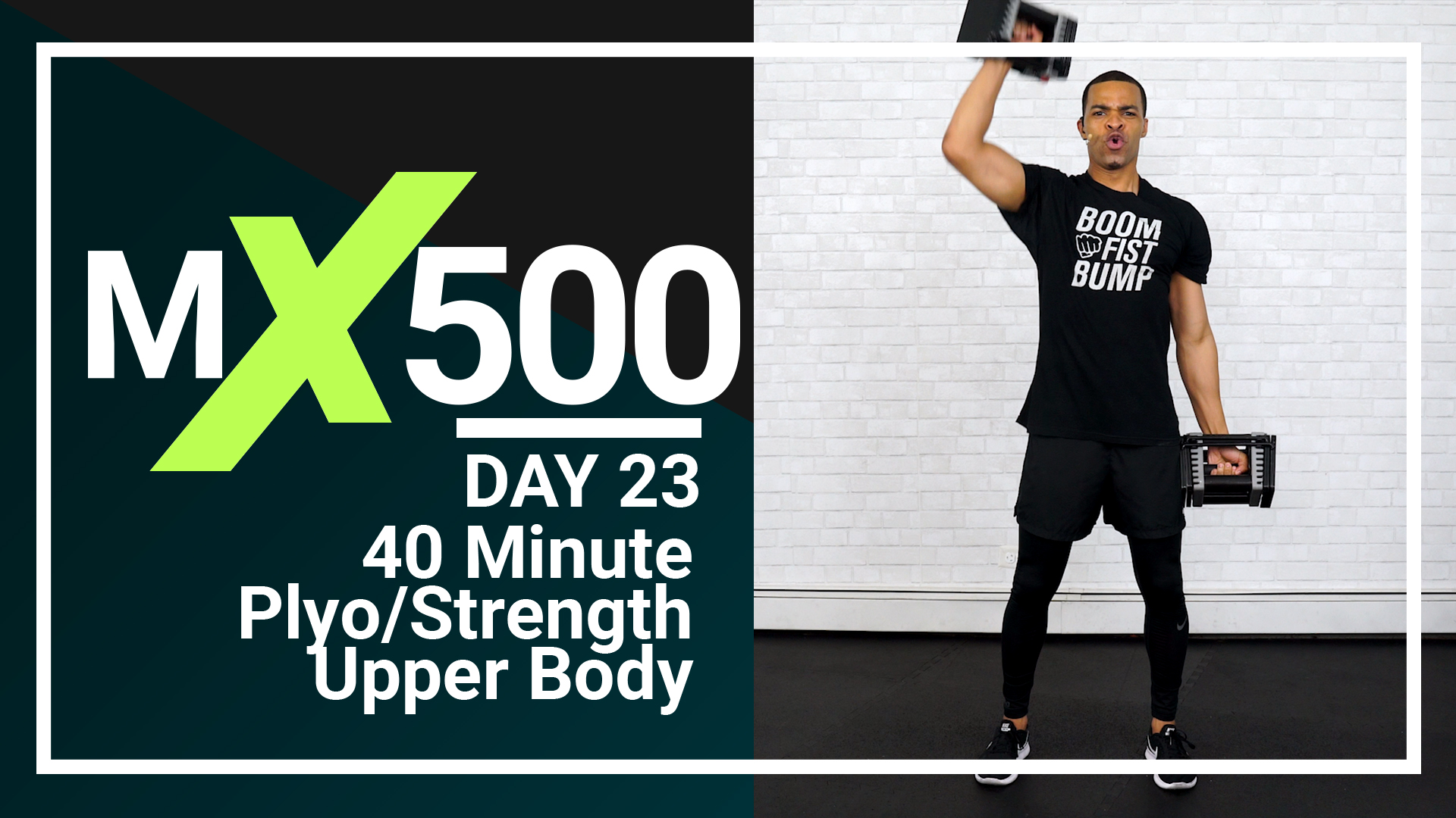 MX500 #23 - 40 Minute Upper Body Plyo Strength