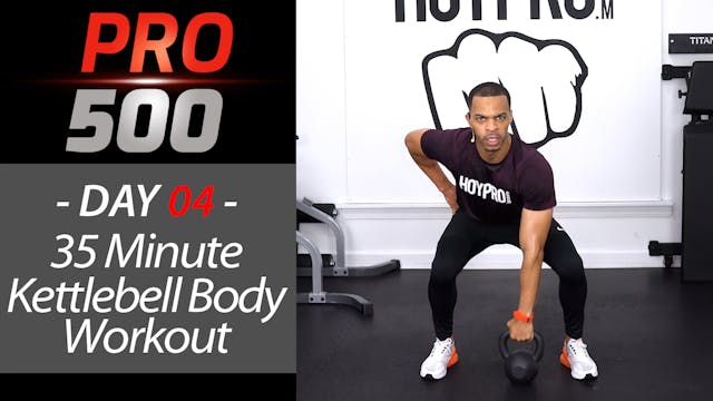 35 Minute Total Body Kettlebell KILLER!!! Workout - PRO 500 #04